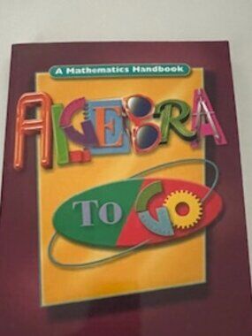 Algebra to Go: A Mathematics Handbook published by Great Source Education Group